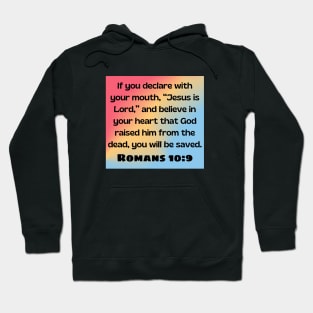 Bible Verse Romans 10:9 Hoodie